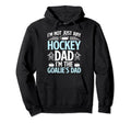 Im Hockey Goalie Dad Ice Hockey Hoodie - Unique Graphic for Adults - T-Shirt, Sweatshirt, Hoodie