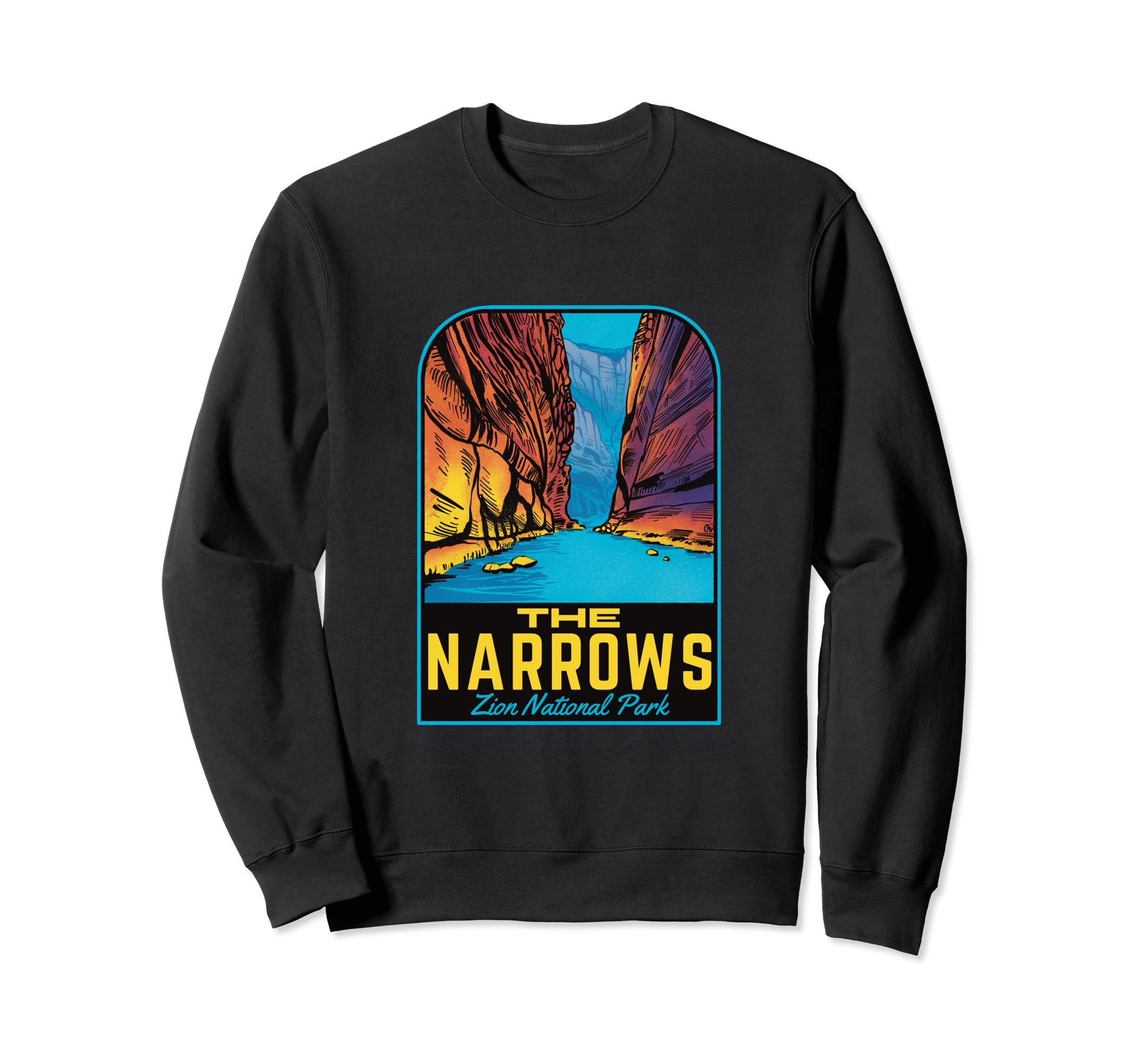 Narrows Zion National Park Sweatshirt - Fun Novelty Design for Adults - T-Shirt, Sweatshirt, Hoodie