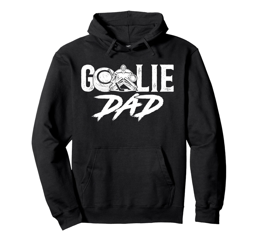 Ice Hockey Goalie Dad Hockey Keeper Father Hoodie - Graphic Print Men Women - T-Shirt, Sweatshirt, Hoodie