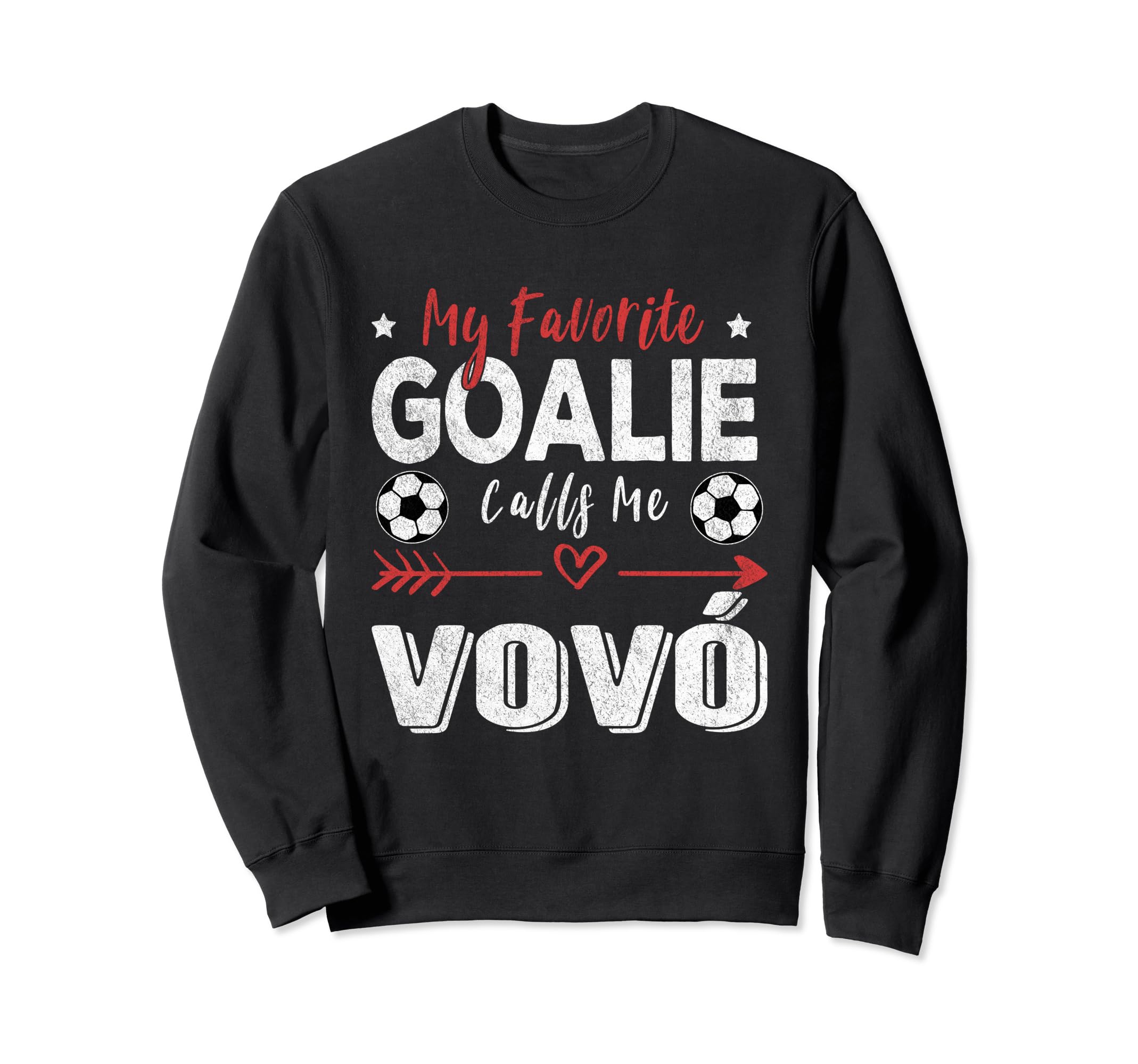 My Favorite Goalie Calls Me Vov Sweatshirt - Unique Graphic Unisex - T-Shirt, Sweatshirt, Hoodie