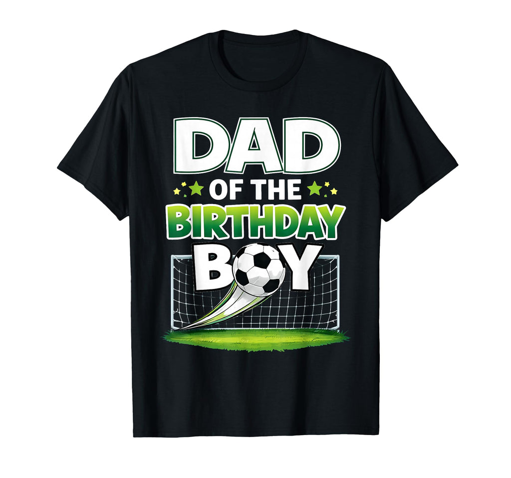 Dad Birthday Soccer Birthday Matching T-Shirt - Custom Art Print Men Women - T-Shirt, Sweatshirt, Hoodie