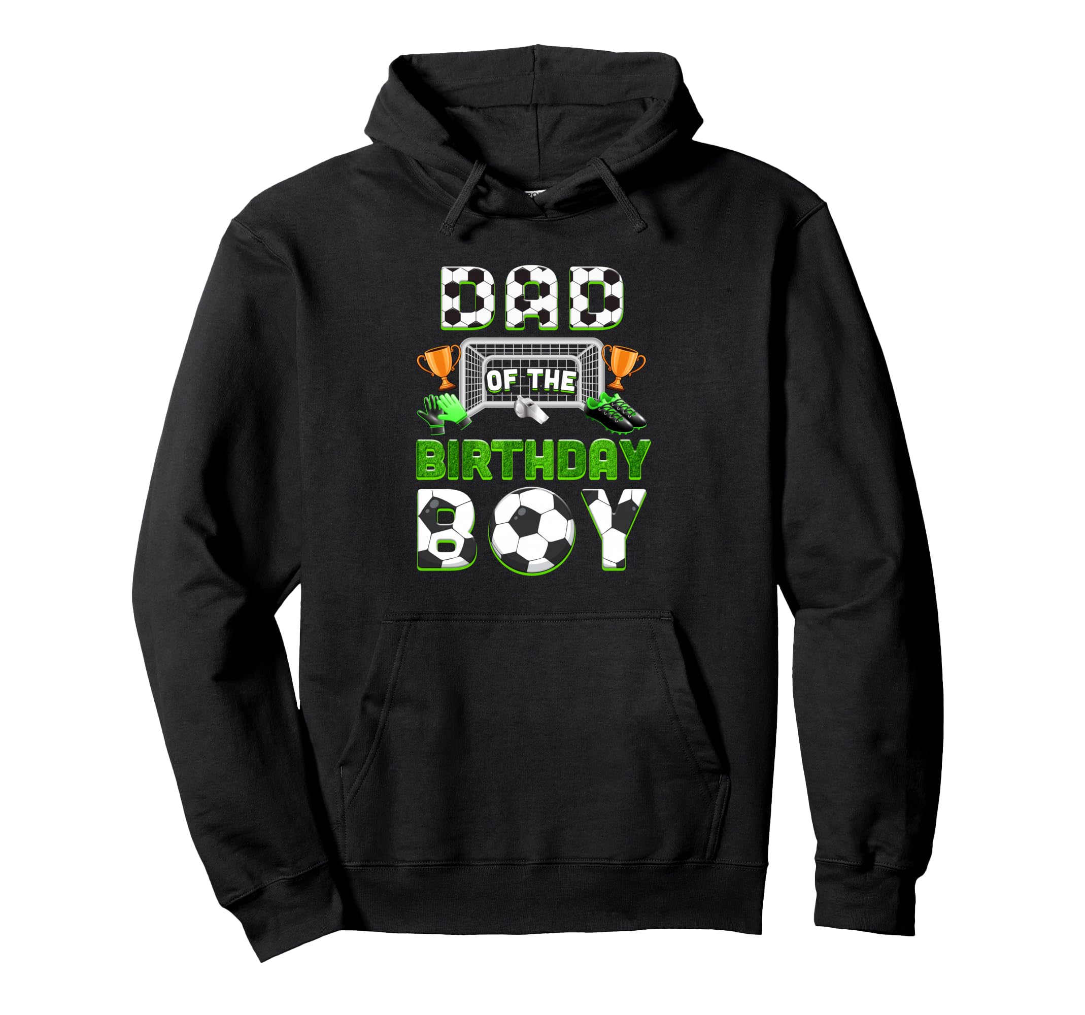 Dad Birthday Soccer Family Matching Party Hoodie - Graphic Print Men Women - T-Shirt, Sweatshirt, Hoodie