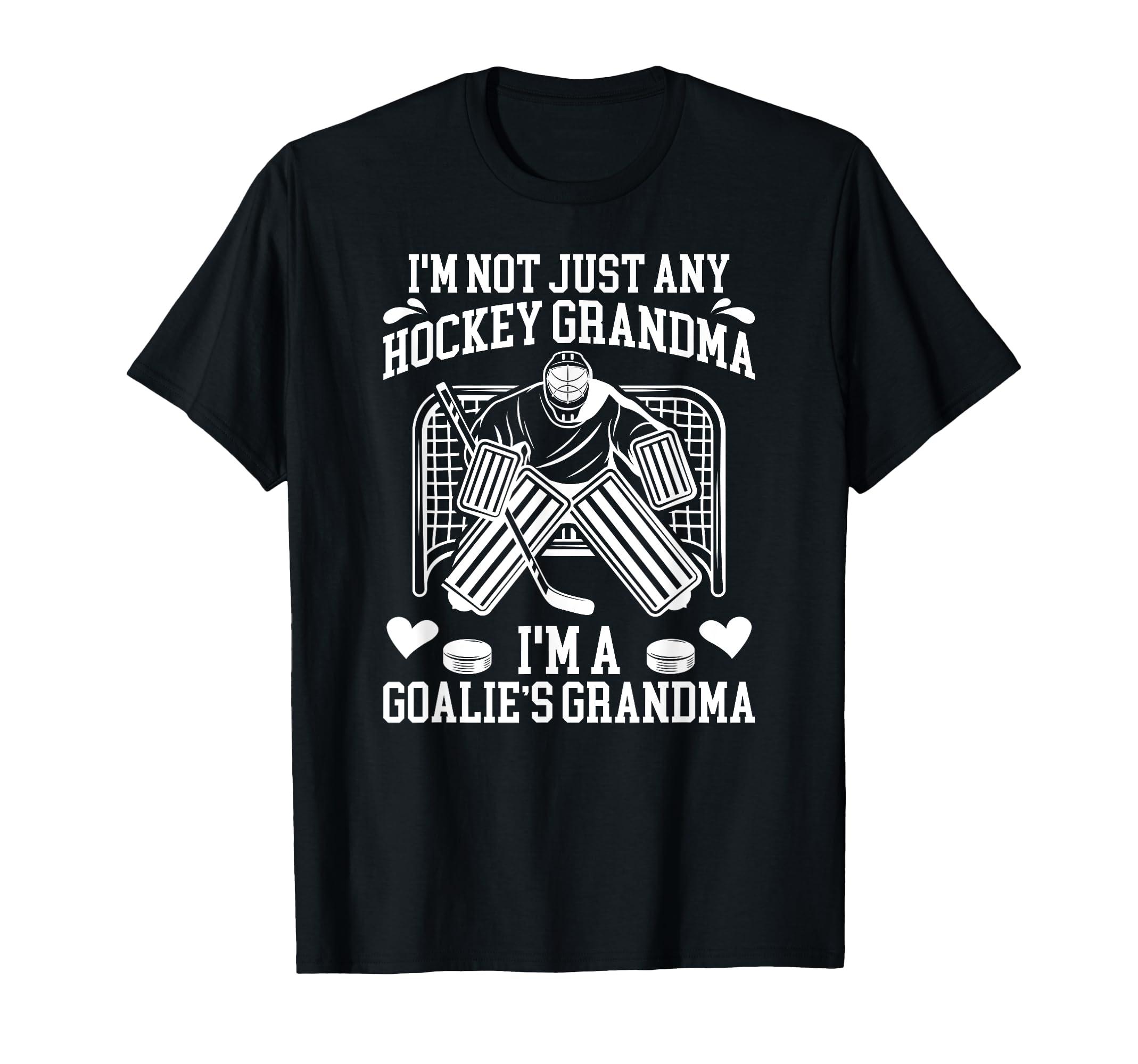 Im Hockey Goalie Grandma Hockey Keeper T-Shirt - Trendy Graphic Unisex - T-Shirt, Sweatshirt, Hoodie