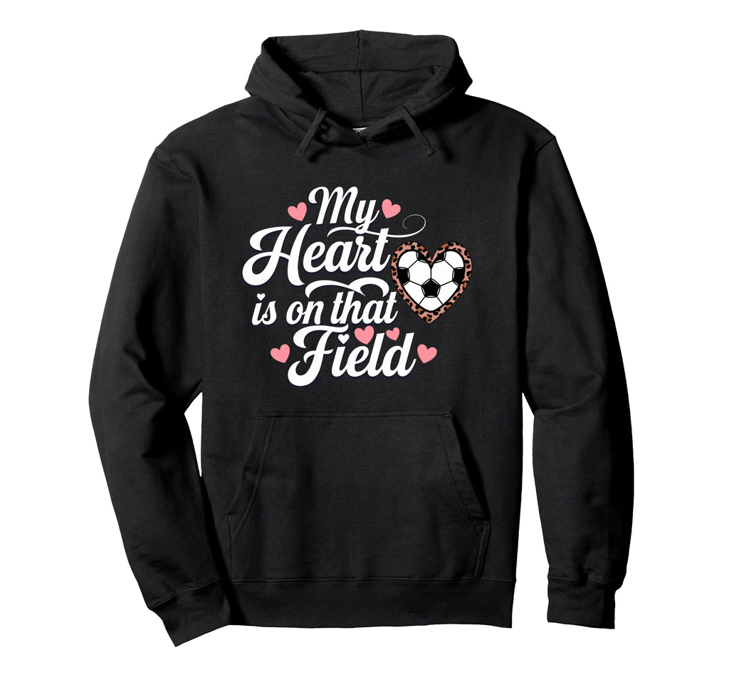 My Heart Is That Field Soccer Mom Hoodie - Aesthetic Graphic Unisex - T-Shirt, Sweatshirt, Hoodie
