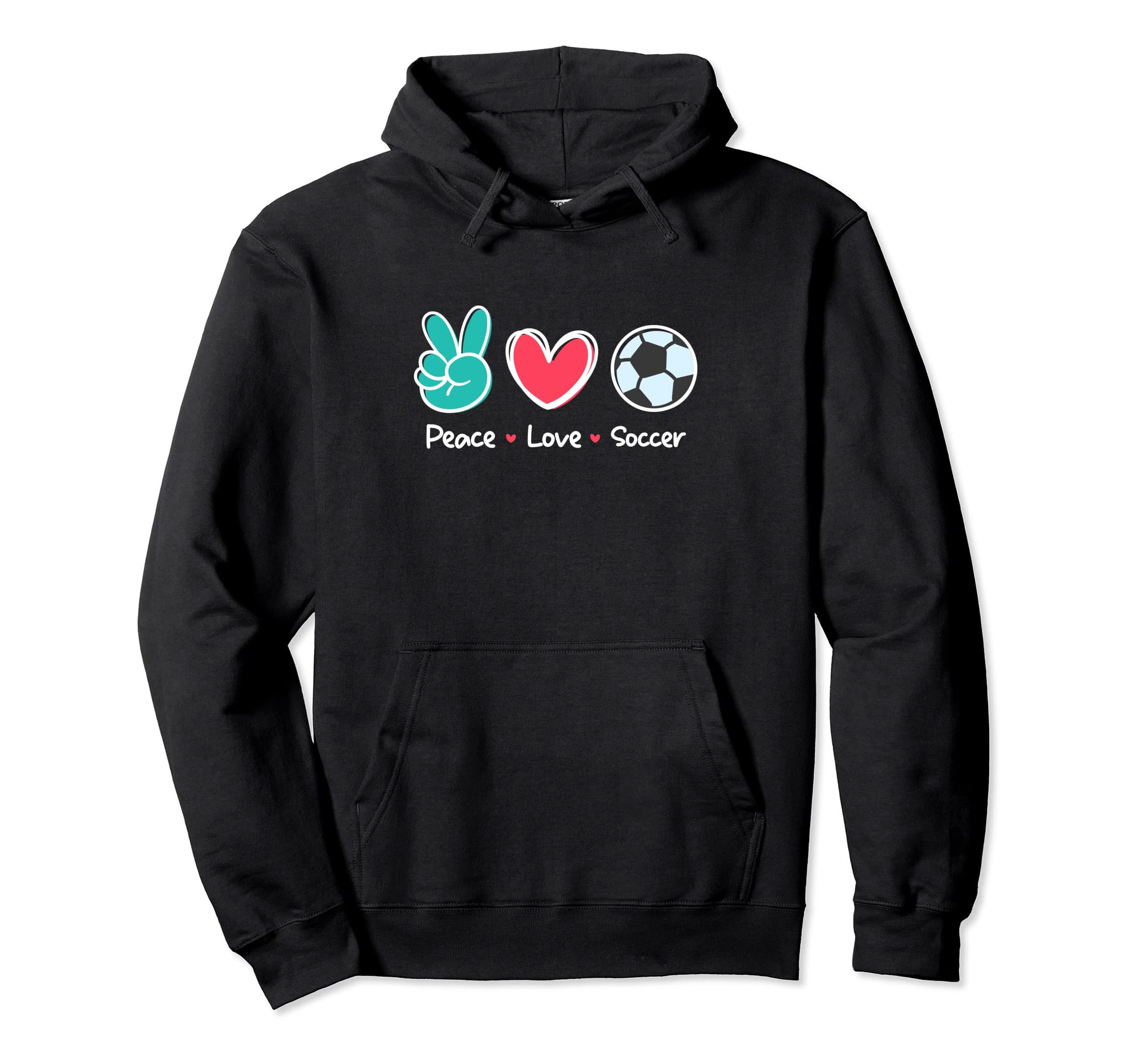 Funny Peace Love Soccer Field Play Hoodie - Streetwear Style for Adults - T-Shirt, Sweatshirt, Hoodie