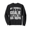 Proud Soccer Goalie Grandpa Soccer Sweatshirt - Minimalist Print Men Women - T-Shirt, Sweatshirt, Hoodie