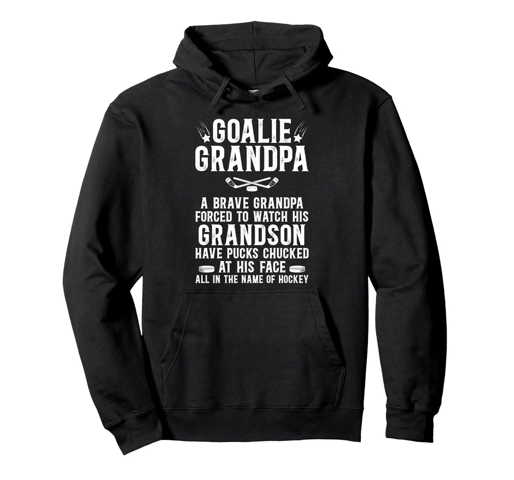 Hockey Goalie Grandpa Hockey Keeper Hoodie - Novelty Apparel Unisex - T-Shirt, Sweatshirt, Hoodie