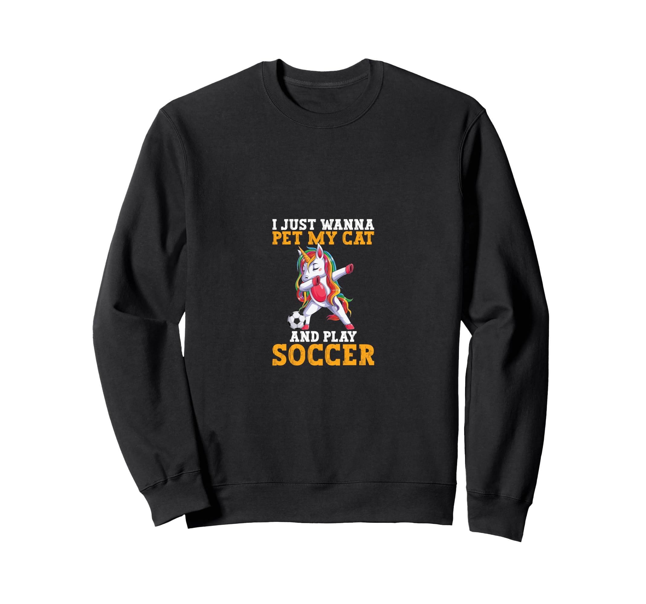 Funny Wanna Pet My Cat Play Soccer Sweatshirt - Streetwear Style Men Women - T-Shirt, Sweatshirt, Hoodie