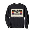 Julia First Name Cassette Tape Sweatshirt - Novelty Apparel for Adults - T-Shirt, Sweatshirt, Hoodie