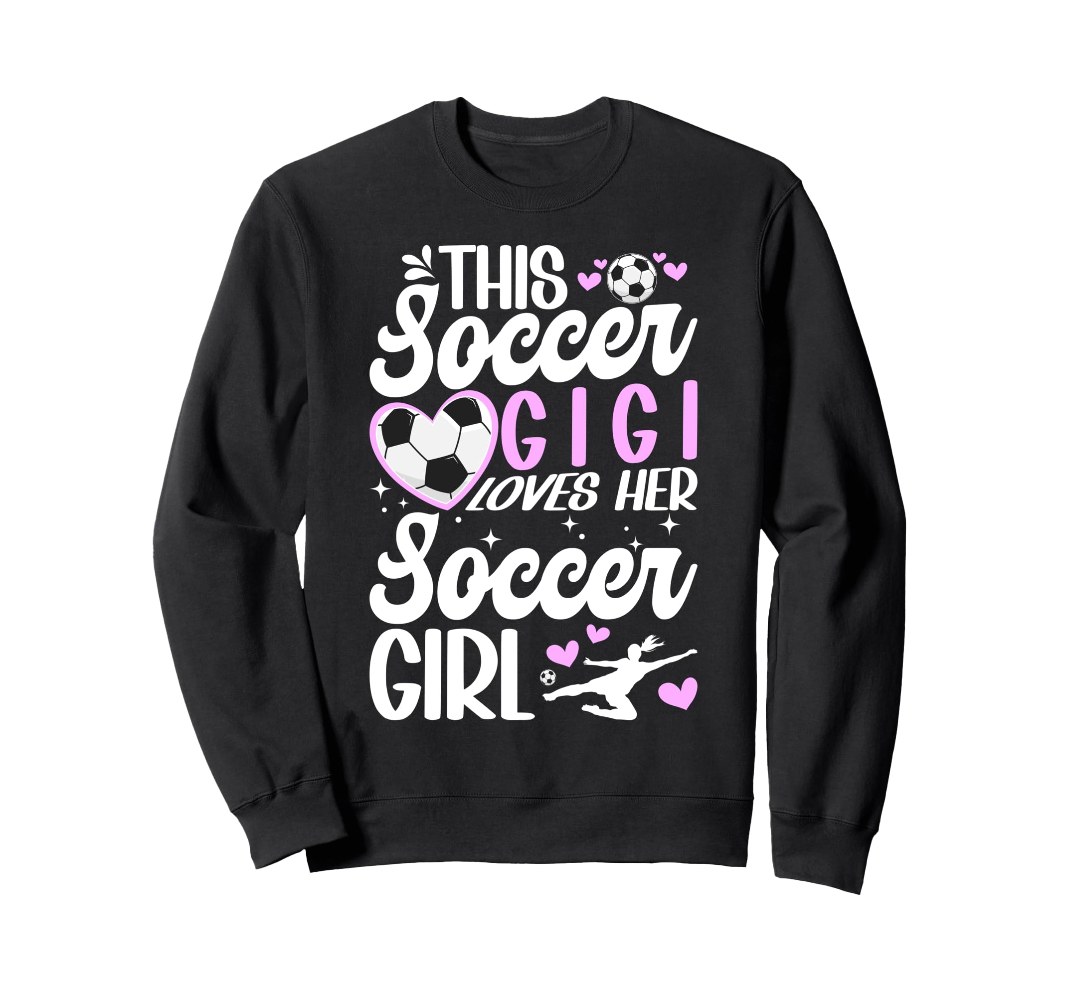 Soccer Gigi Loves Her Soccer Soccer Sweatshirt - Fun Novelty Design Unisex - T-Shirt, Sweatshirt, Hoodie
