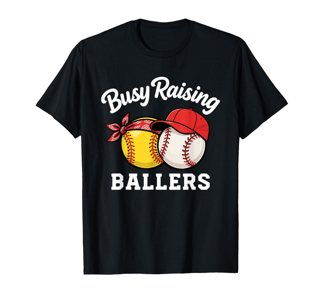 Busy Raising Ballers Softball Baseball T-Shirt - Unique Graphic for Adults - T-Shirt, Sweatshirt, Hoodie