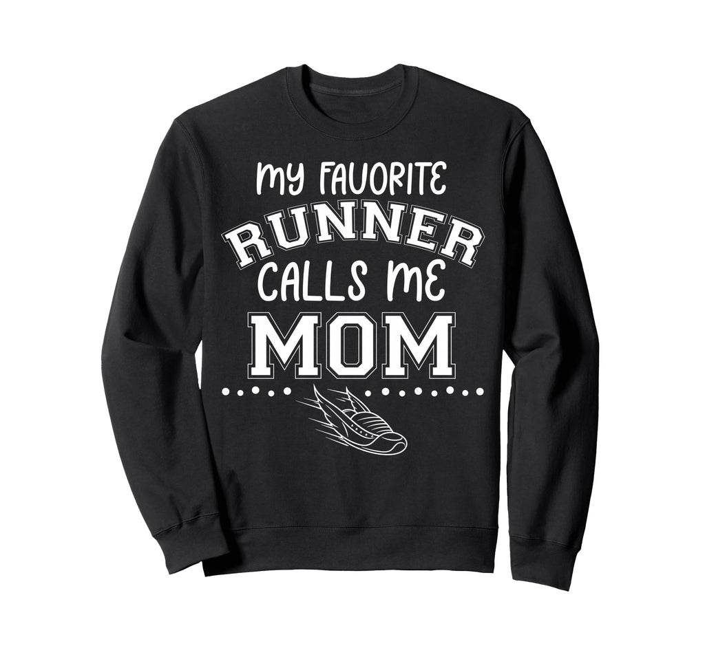 Proud Running Mother Day My Sweatshirt - Streetwear Style for Adults - T-Shirt, Sweatshirt, Hoodie
