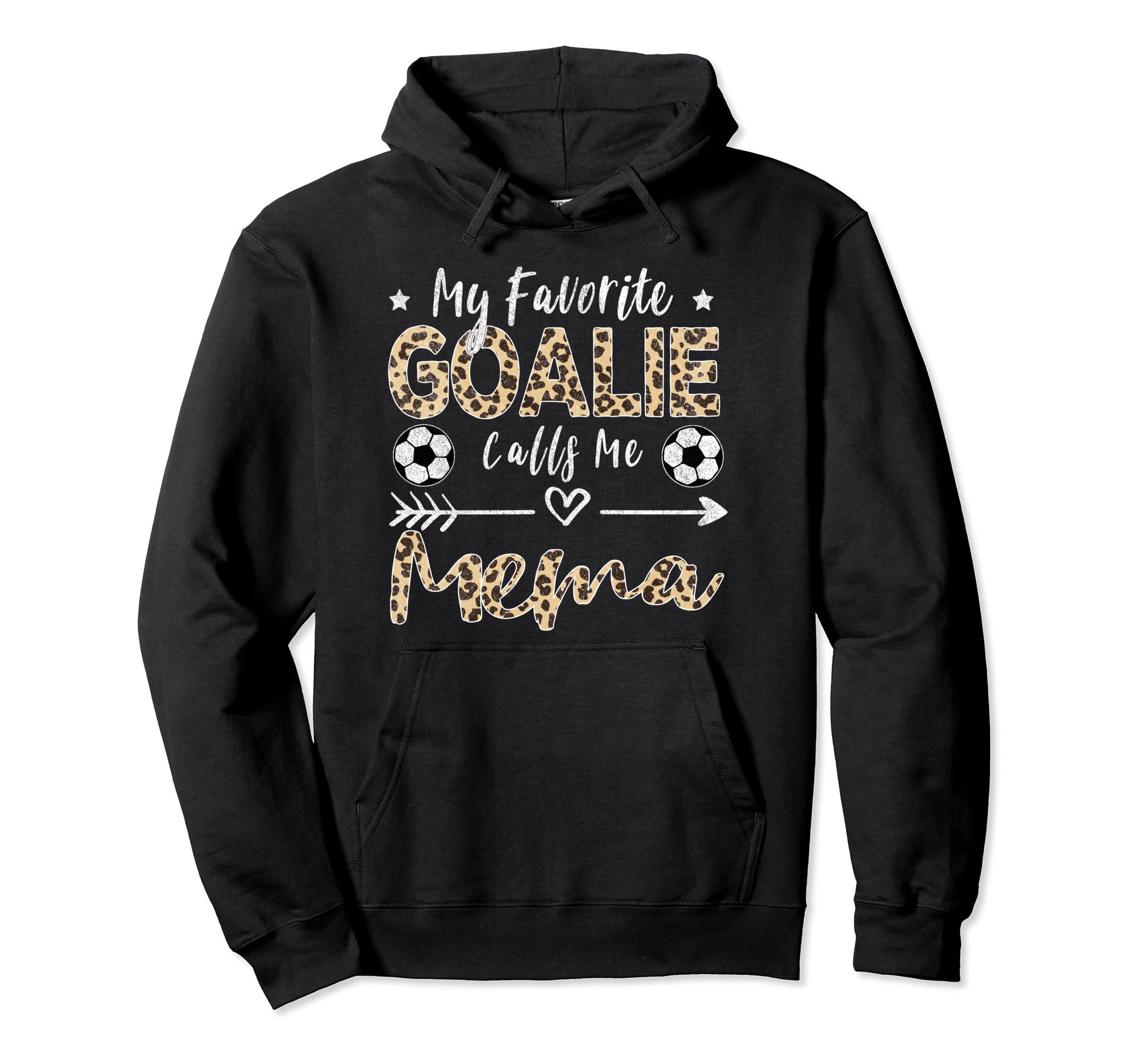 My Favorite Goalie Calls Me Mema Soccer Hoodie - Graphic Print for Adults - T-Shirt, Sweatshirt, Hoodie