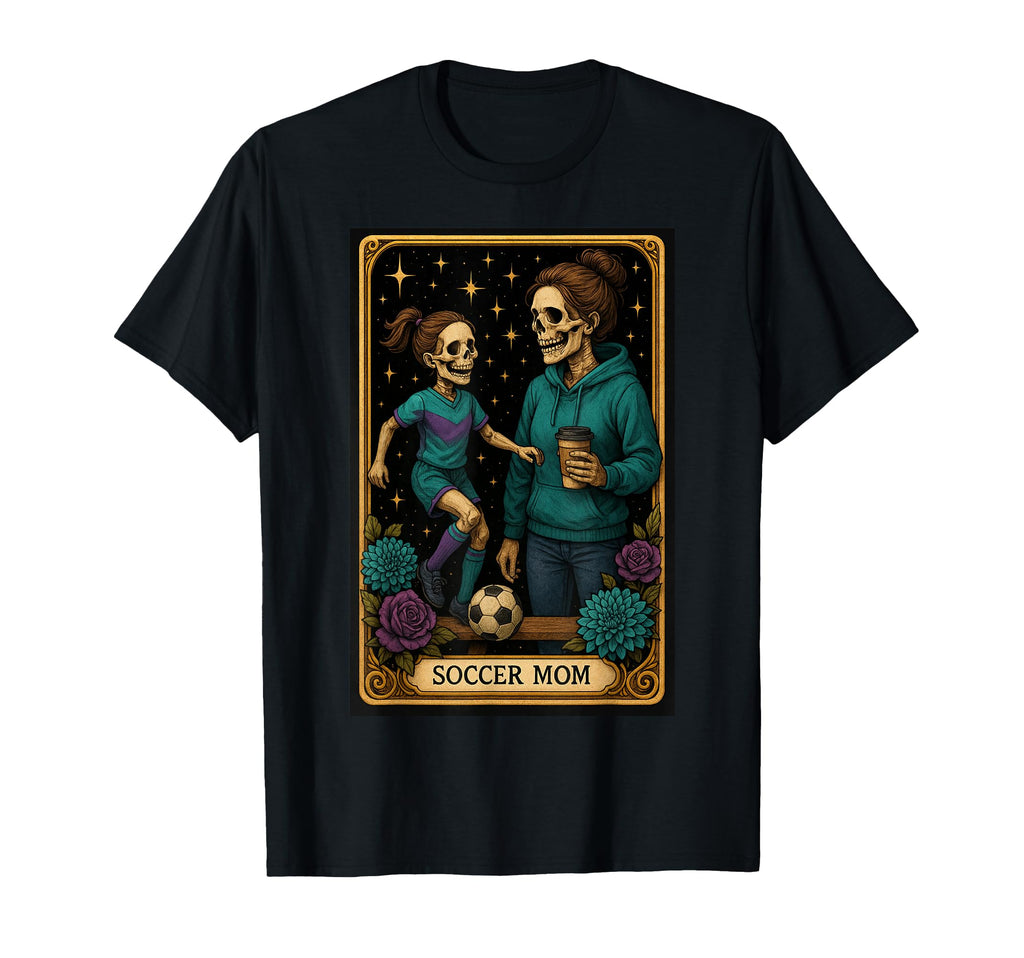 Soccer Mom Tarot Card Daughter Mothers Day T-Shirt - Unique Graphic Unisex - T-Shirt, Sweatshirt, Hoodie