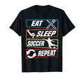 Eat Sleep Soccer Repeat Funny Soccer T-Shirt - Unique Graphic for Adults - T-Shirt, Sweatshirt, Hoodie