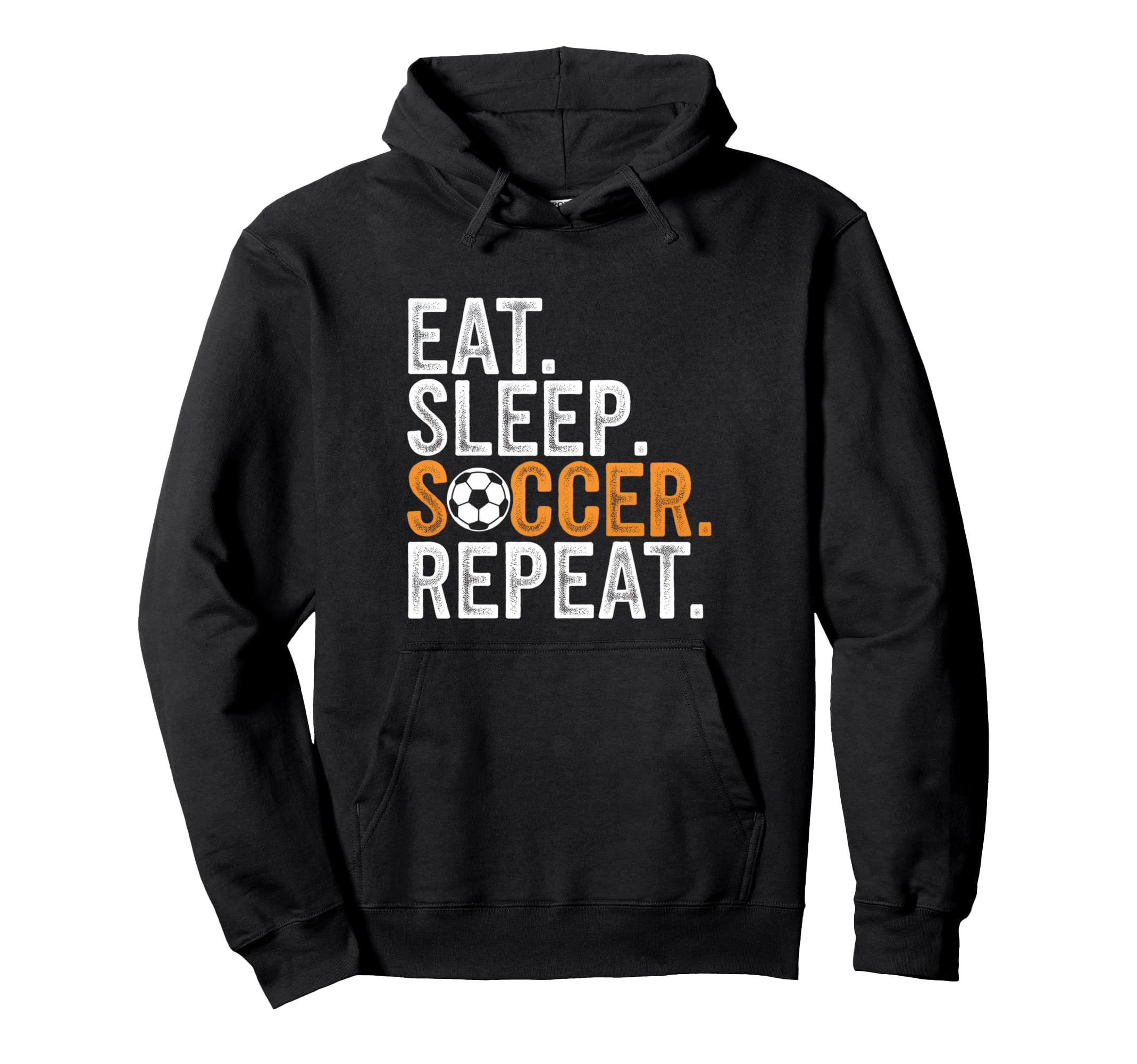 Eat Sleep Soccer Repeat Soccer Player Hoodie - Fun Novelty Design Men Women - T-Shirt, Sweatshirt, Hoodie