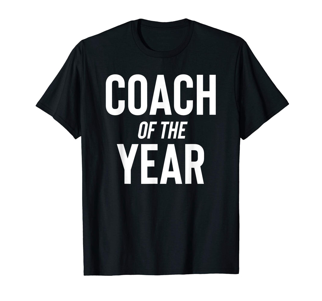 Coach Year Sports Team T-Shirt - Unique Graphic Unisex - T-Shirt, Sweatshirt, Hoodie