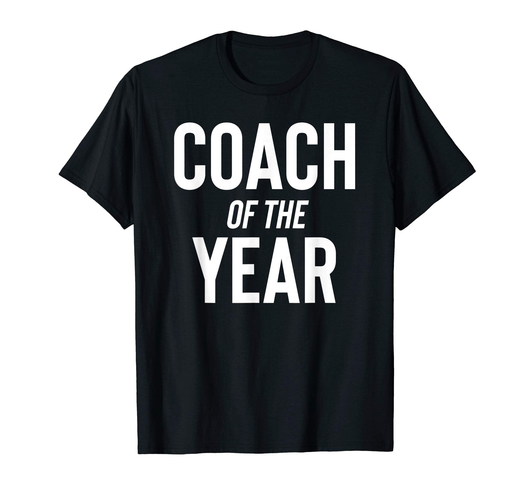 Coach Year Sports Team T-Shirt - Unique Graphic Unisex - T-Shirt, Sweatshirt, Hoodie