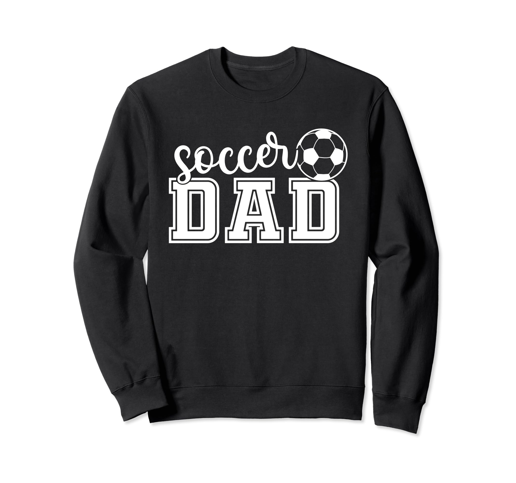 Soccer Dad Funny Soccer Player Father Sweatshirt - Unique Graphic Unisex - T-Shirt, Sweatshirt, Hoodie