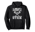 Beat People Stick Lacrosse Sports Hoodie - Fun Novelty Design Men Women - T-Shirt, Sweatshirt, Hoodie