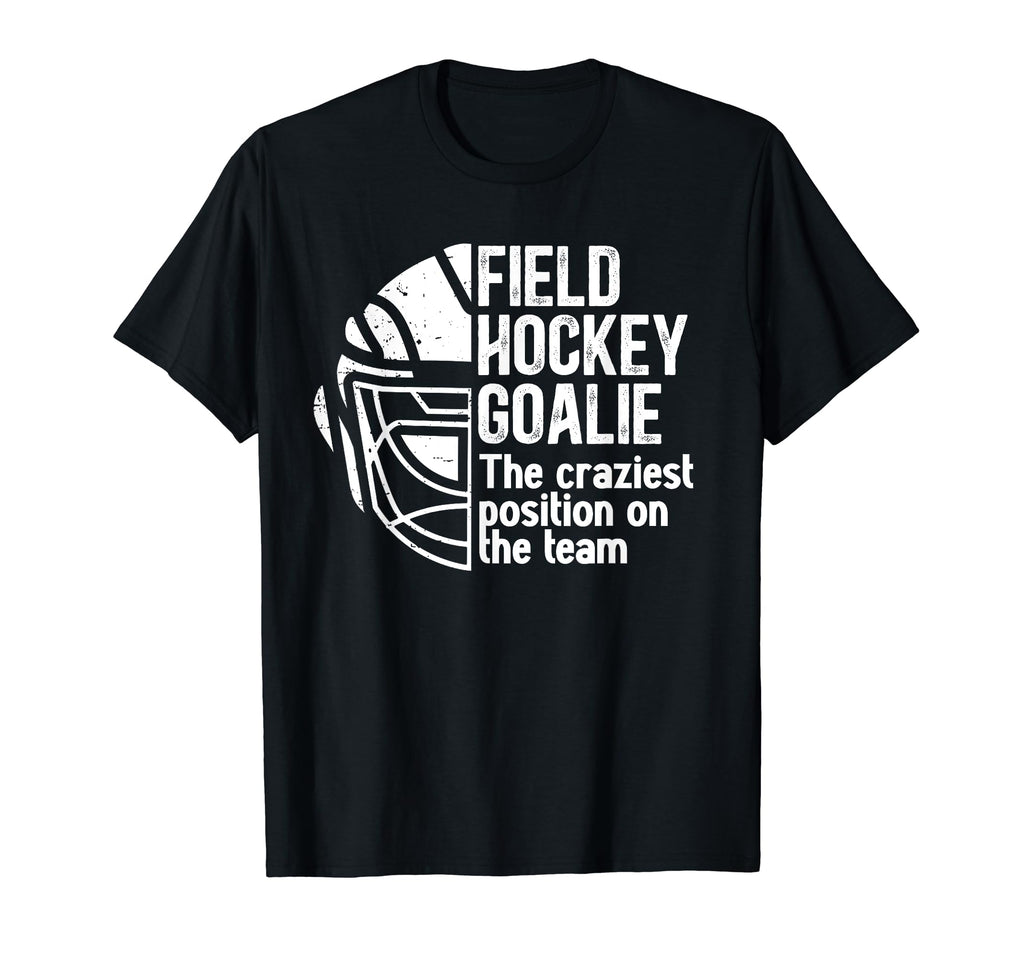 Funny Field Hockey Goalie Field T-Shirt - Aesthetic Graphic for Adults - T-Shirt, Sweatshirt, Hoodie