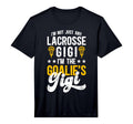 Mens Im Lacrosse Goalie Gigi T-Shirt - Casual Everyday Wear for Adults - T-Shirt, Sweatshirt, Hoodie
