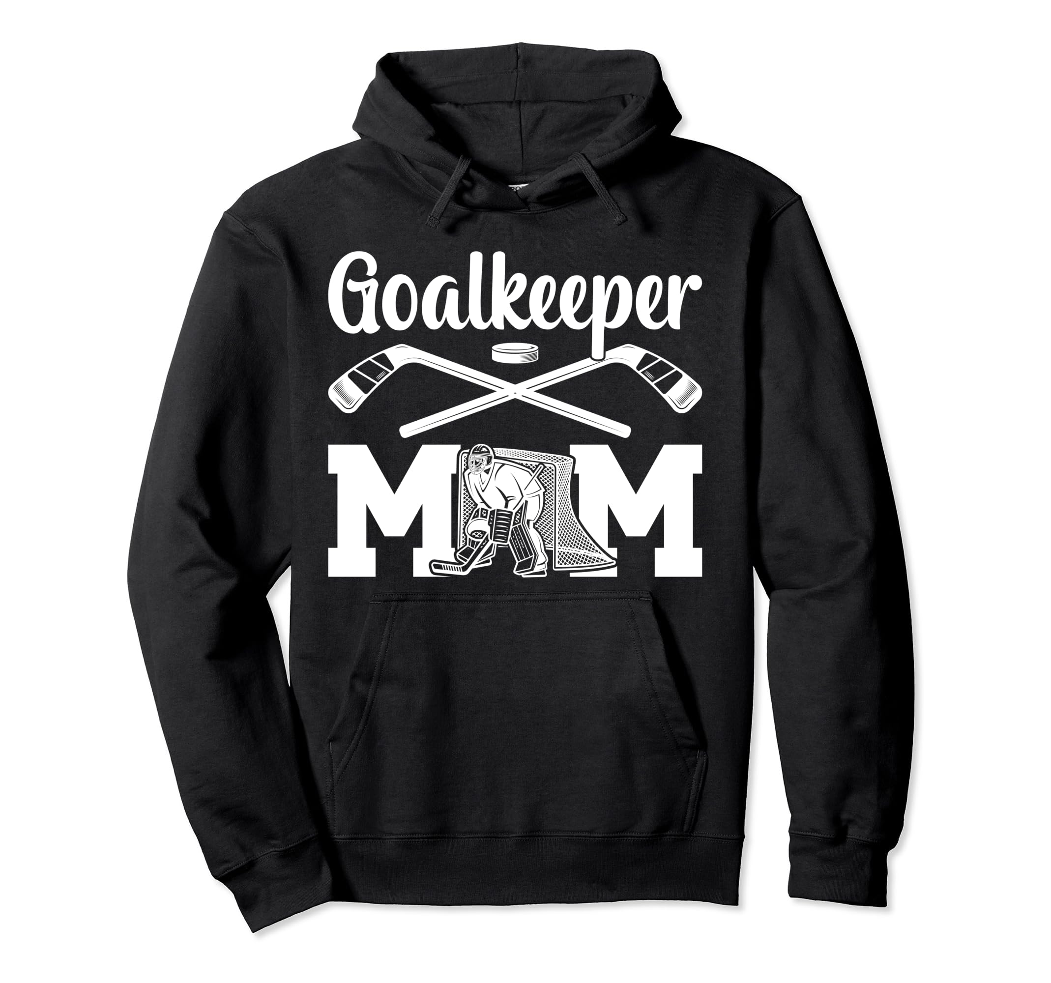 Ice Hockey Goalkeeper Mom Ice Hockey Hoodie - Trendy Graphic for Adults - T-Shirt, Sweatshirt, Hoodie