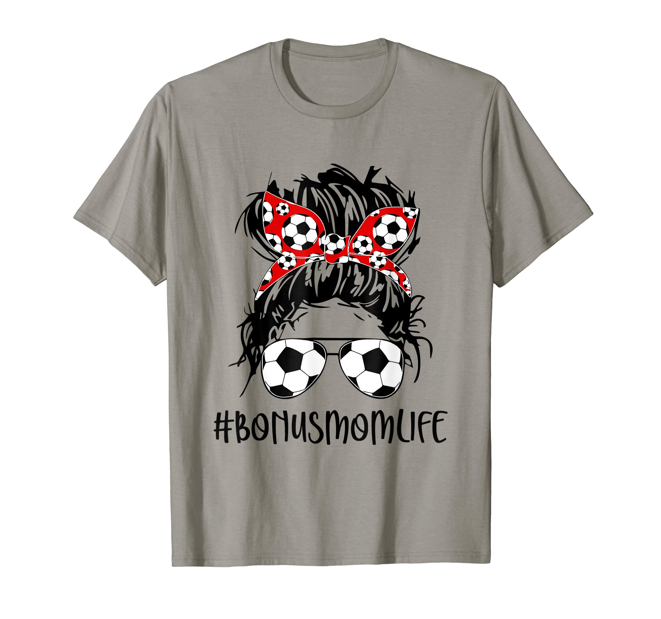 Bonus Mom Life Soccer Bonus Mom T-Shirt - Aesthetic Graphic Men Women - T-Shirt, Sweatshirt, Hoodie