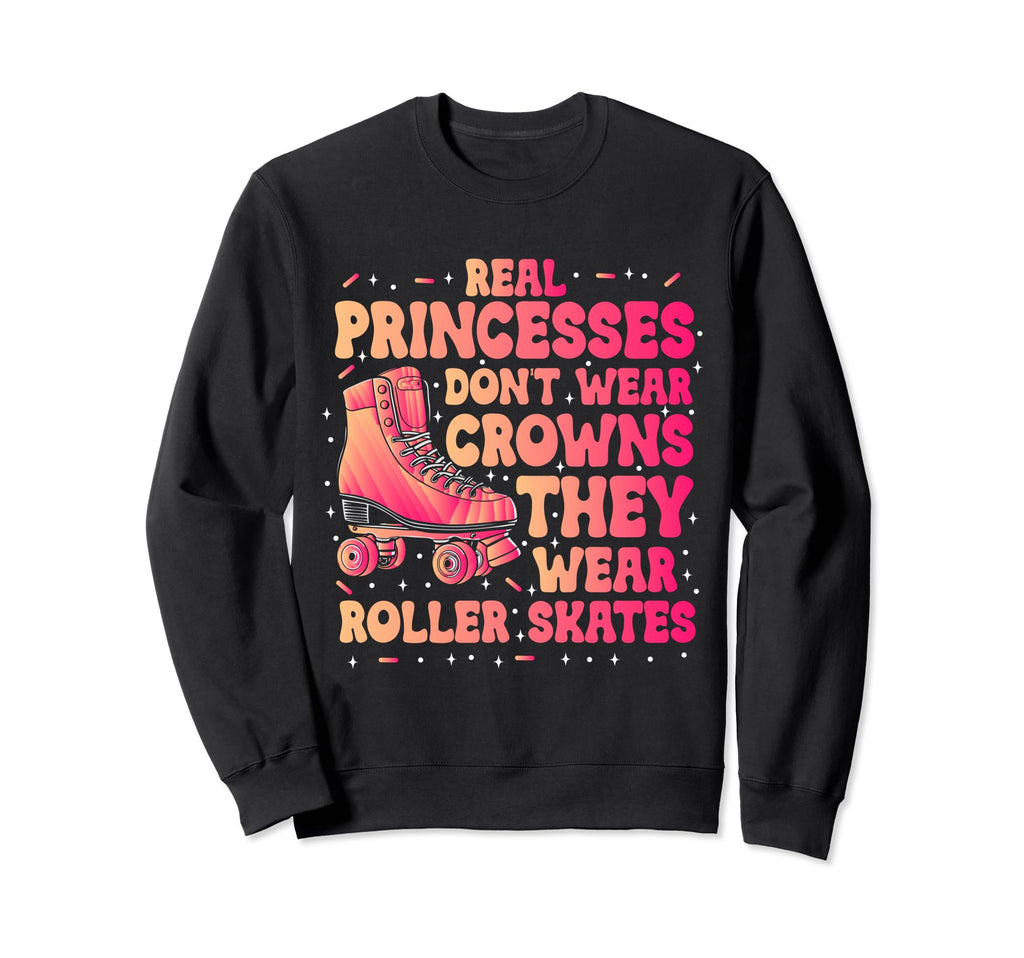 Roller Skater Skates Real Sweatshirt - Trendy Graphic for Adults - T-Shirt, Sweatshirt, Hoodie