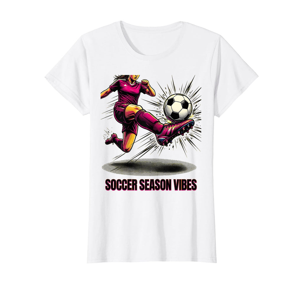 Soccer Season Vibes Womens T-Shirt - Casual Everyday Wear Men Women - T-Shirt, Sweatshirt, Hoodie