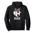 Ball Dad Baseball Soccer Heart Mothers Hoodie - Novelty Apparel Men Women - T-Shirt, Sweatshirt, Hoodie
