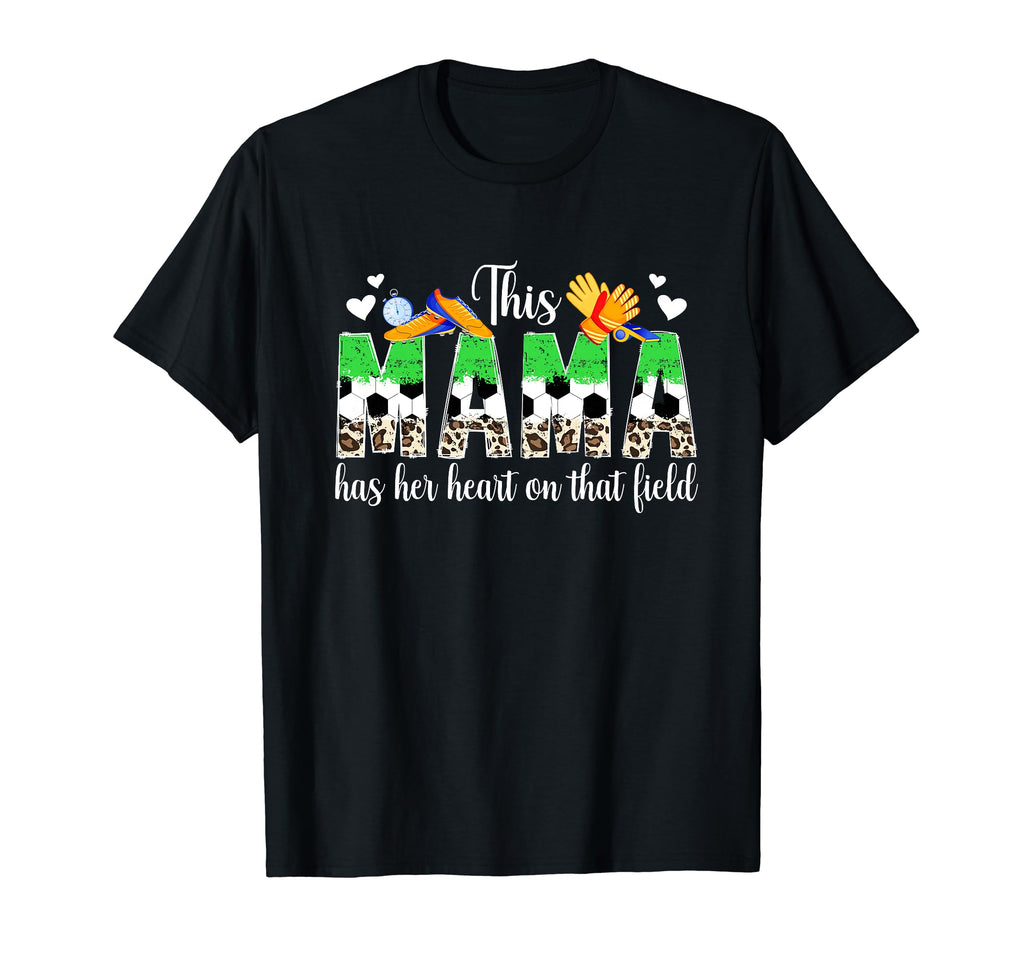 That Field Soccer Mom Soccer Player Mama T-Shirt - Minimalist Print Unisex - T-Shirt, Sweatshirt, Hoodie