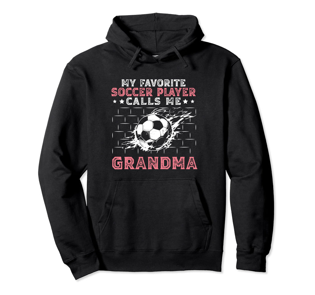 My Favorite Soccer Player Calls Me Hoodie - Trendy Graphic for Adults - T-Shirt, Sweatshirt, Hoodie