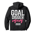 Goal Digger 28 Soccer Mom 2028 Hoodie - Unique Graphic for Adults - T-Shirt, Sweatshirt, Hoodie