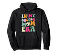 My Soccer Mom Era Fun Words Football Hoodie - Unique Graphic for Adults - T-Shirt, Sweatshirt, Hoodie