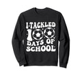 Funny Soccer I Tackled 100 Days Sweatshirt - Custom Art Print Unisex - T-Shirt, Sweatshirt, Hoodie