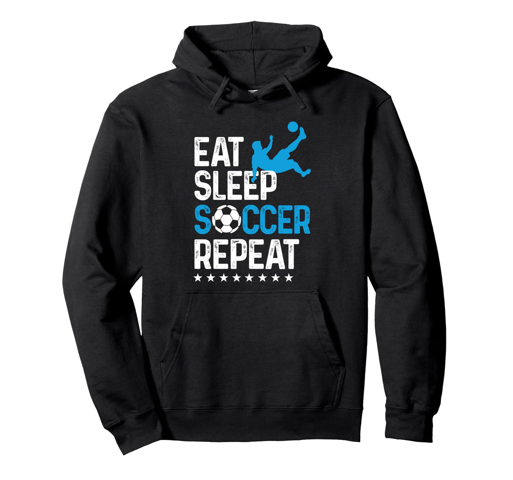 Eat Sleep Soccer Repeat Sport Player Hoodie - Custom Art Print Men Women - T-Shirt, Sweatshirt, Hoodie