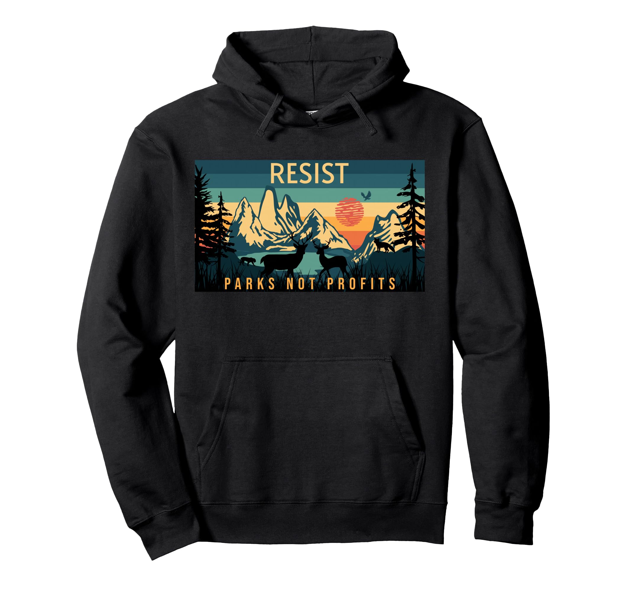 Resist National Parks Not Profits Alt Us Hoodie - Custom Art Print Unisex - T-Shirt, Sweatshirt, Hoodie