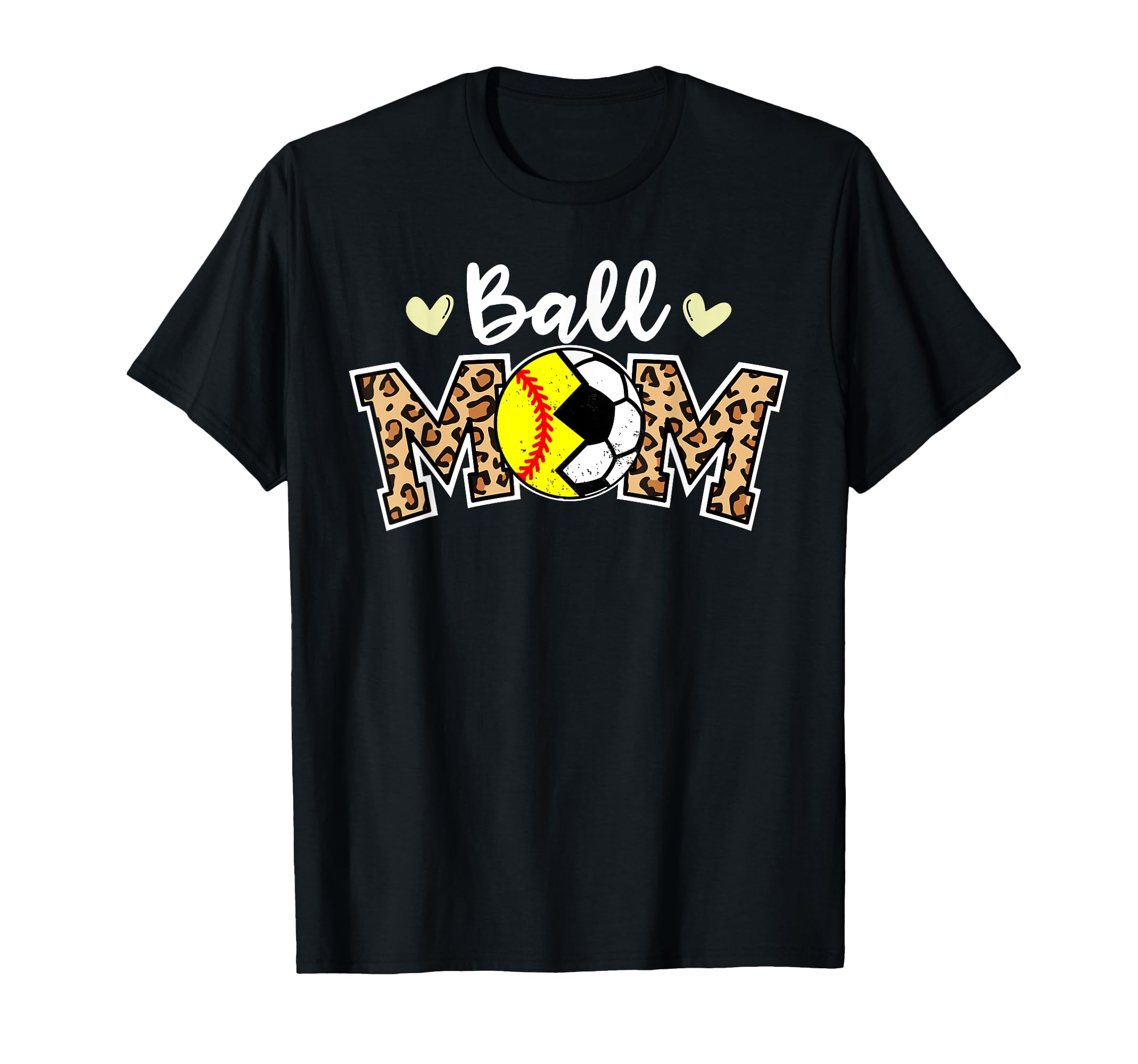 Ball Mom Leopard Funny Soccer Softball T-Shirt - Novelty Apparel Men Women - T-Shirt, Sweatshirt, Hoodie