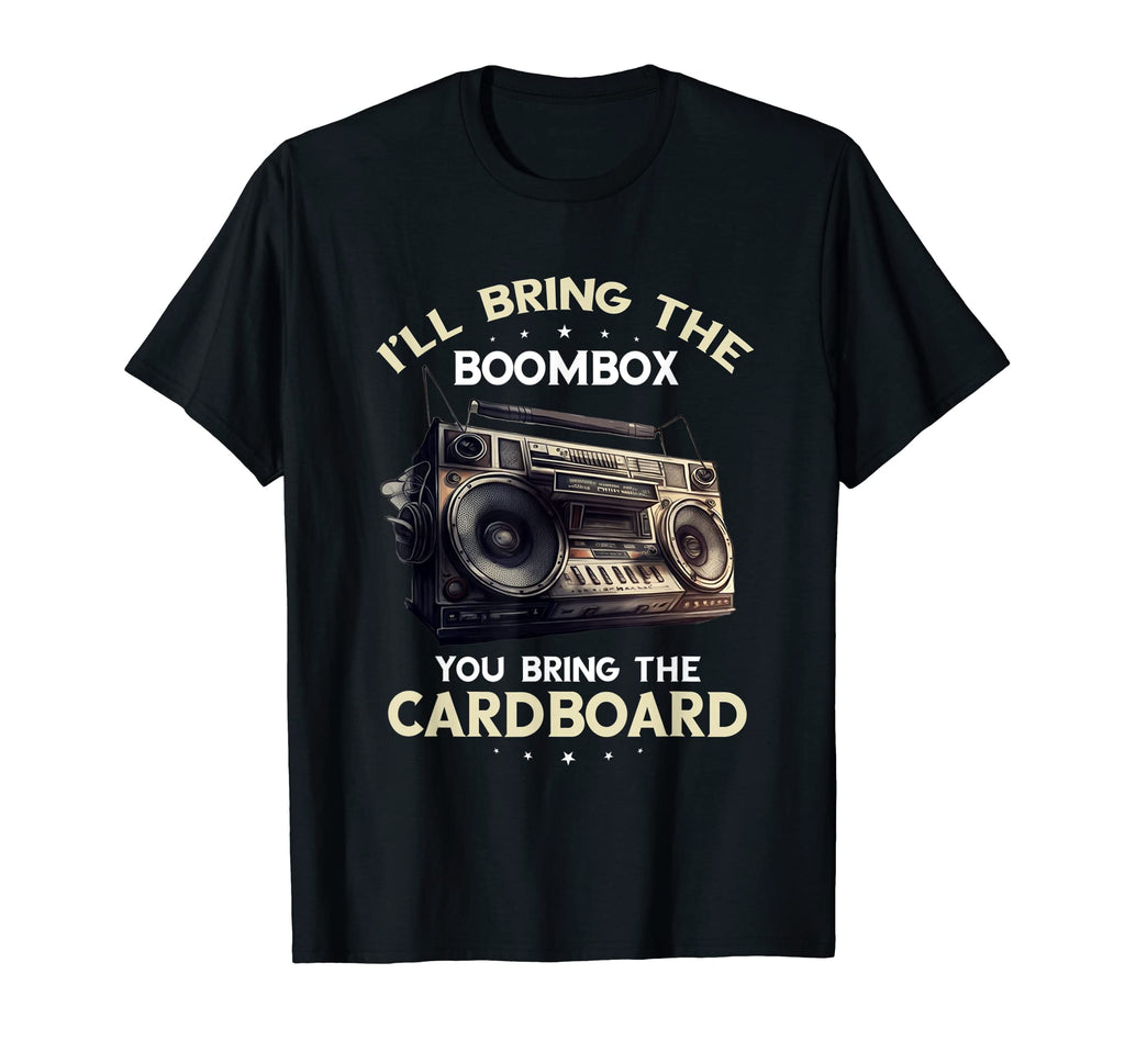 Ill Bring Boombox 1990S Oldschool T-Shirt - Casual Everyday Wear Men Women - T-Shirt, Sweatshirt, Hoodie