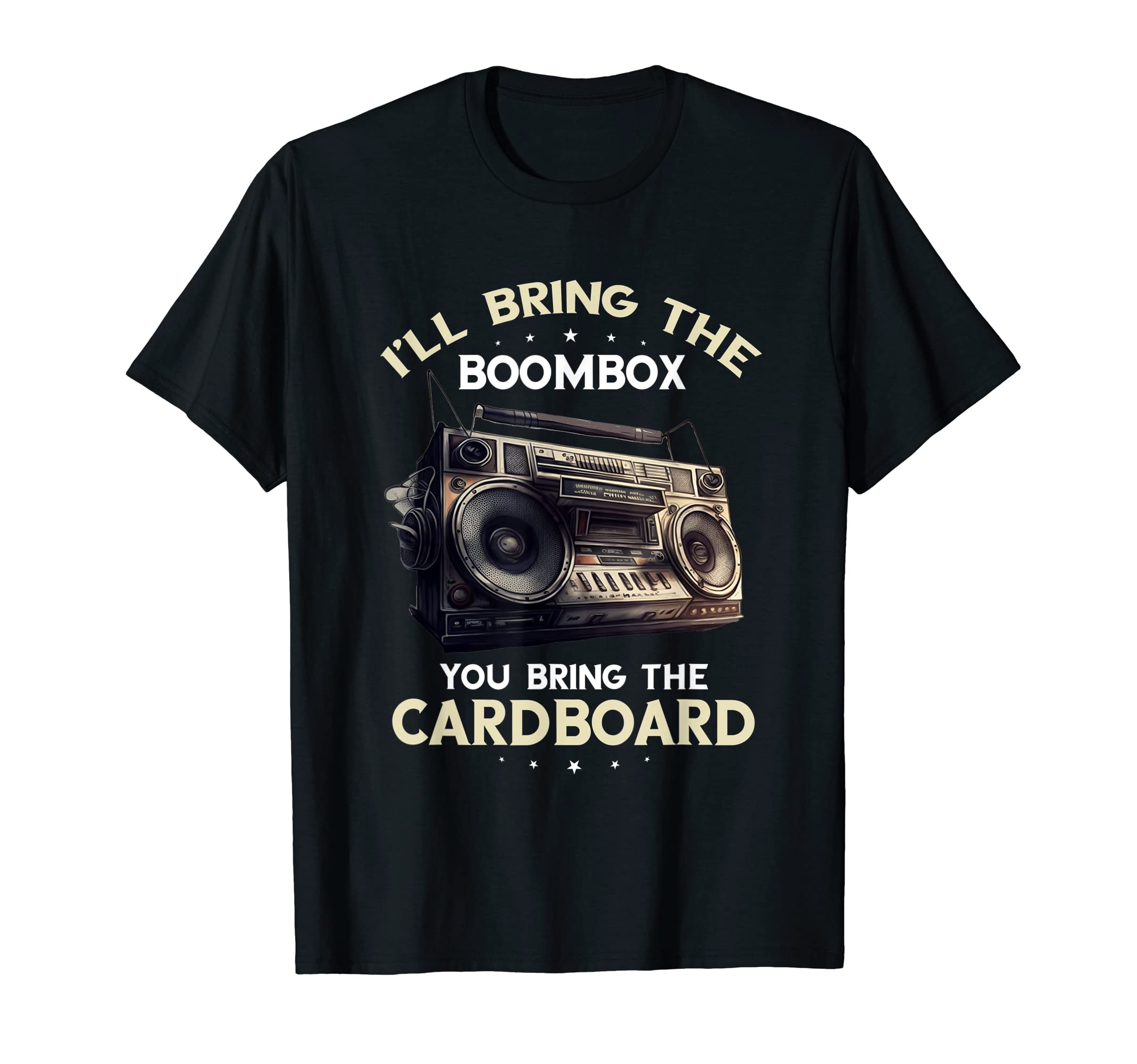 Ill Bring Boombox 1990S Oldschool T-Shirt - Casual Everyday Wear Men Women - T-Shirt, Sweatshirt, Hoodie