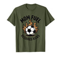 Mom Fuel Requires Kicks Soccer Mom T-Shirt - Custom Art Print Men Women - T-Shirt, Sweatshirt, Hoodie