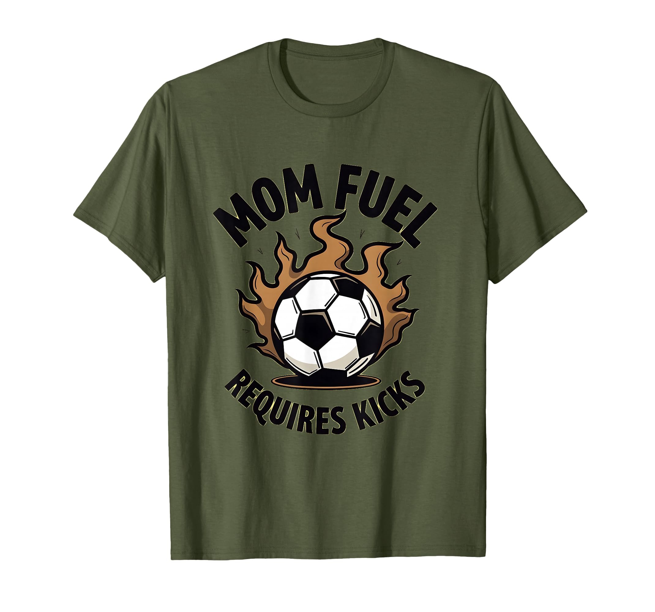 Mom Fuel Requires Kicks Soccer Mom T-Shirt - Custom Art Print Men Women - T-Shirt, Sweatshirt, Hoodie