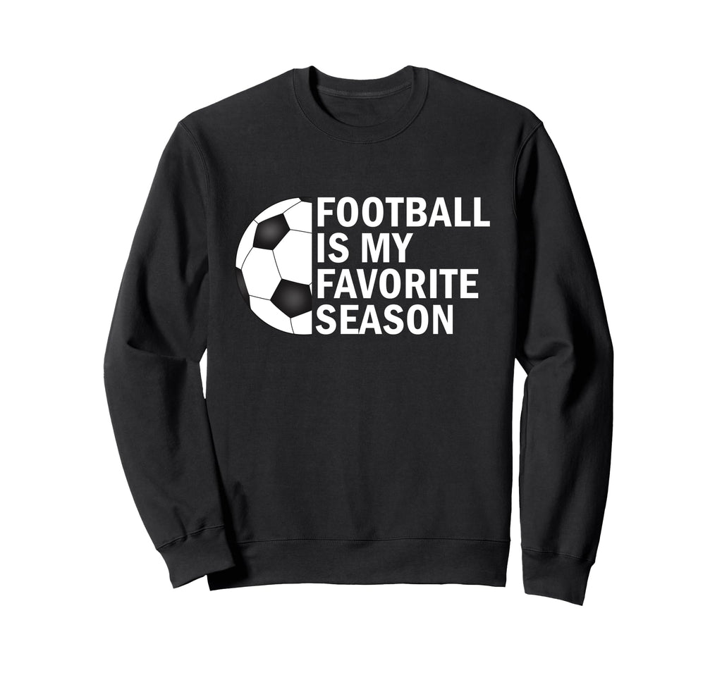 Football Is My Favorite Season Sweatshirt - Minimalist Print Men Women - T-Shirt, Sweatshirt, Hoodie