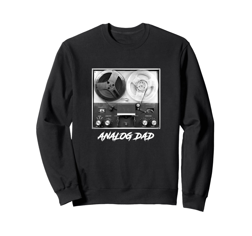 Analog Dad Reel To Reel Sweatshirt - Casual Everyday Wear for Adults - T-Shirt, Sweatshirt, Hoodie
