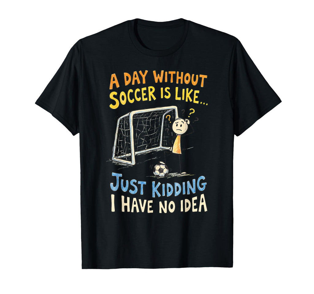 Soccer Soccer Lover Football Player T-Shirt - Graphic Print for Adults - T-Shirt, Sweatshirt, Hoodie