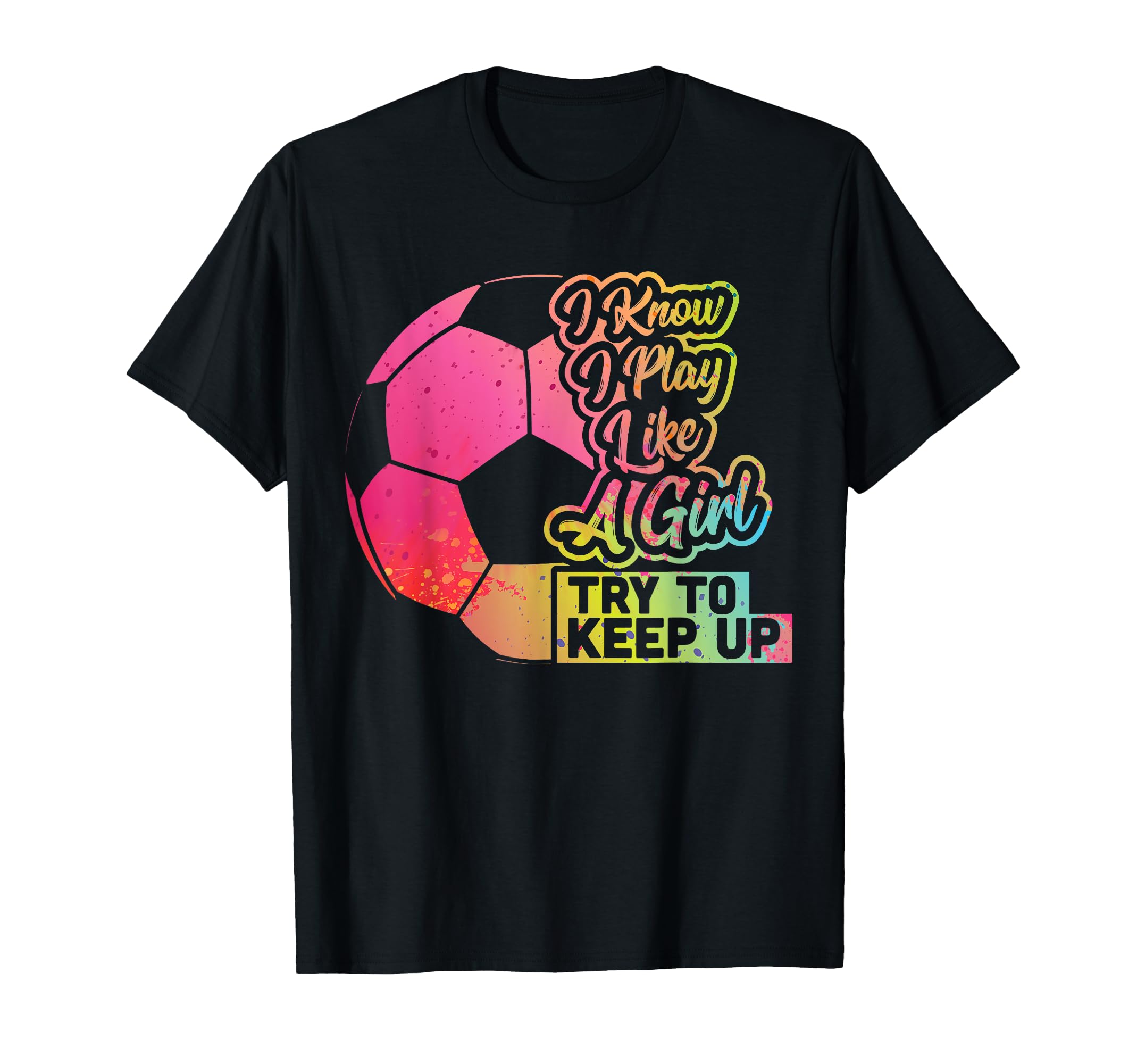 Soccer Funny Gift Mom Daughter Play T-Shirt - Streetwear Style for Adults - T-Shirt, Sweatshirt, Hoodie