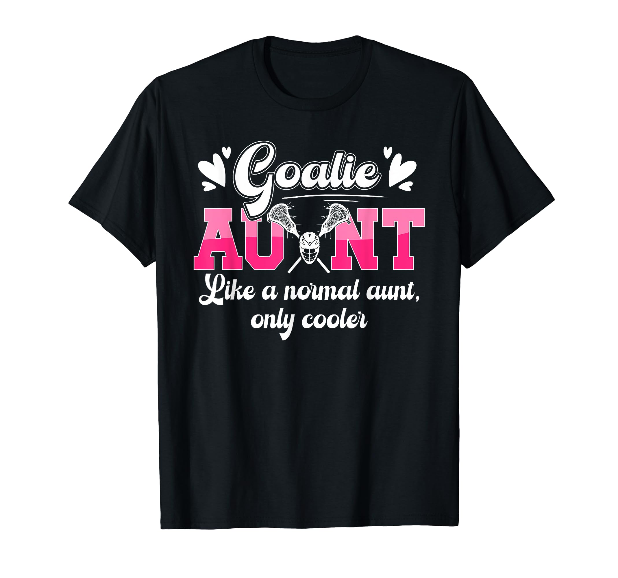 Lacrosse Goalie Aunt Funny Lacrosse T-Shirt - Minimalist Print Unisex - T-Shirt, Sweatshirt, Hoodie