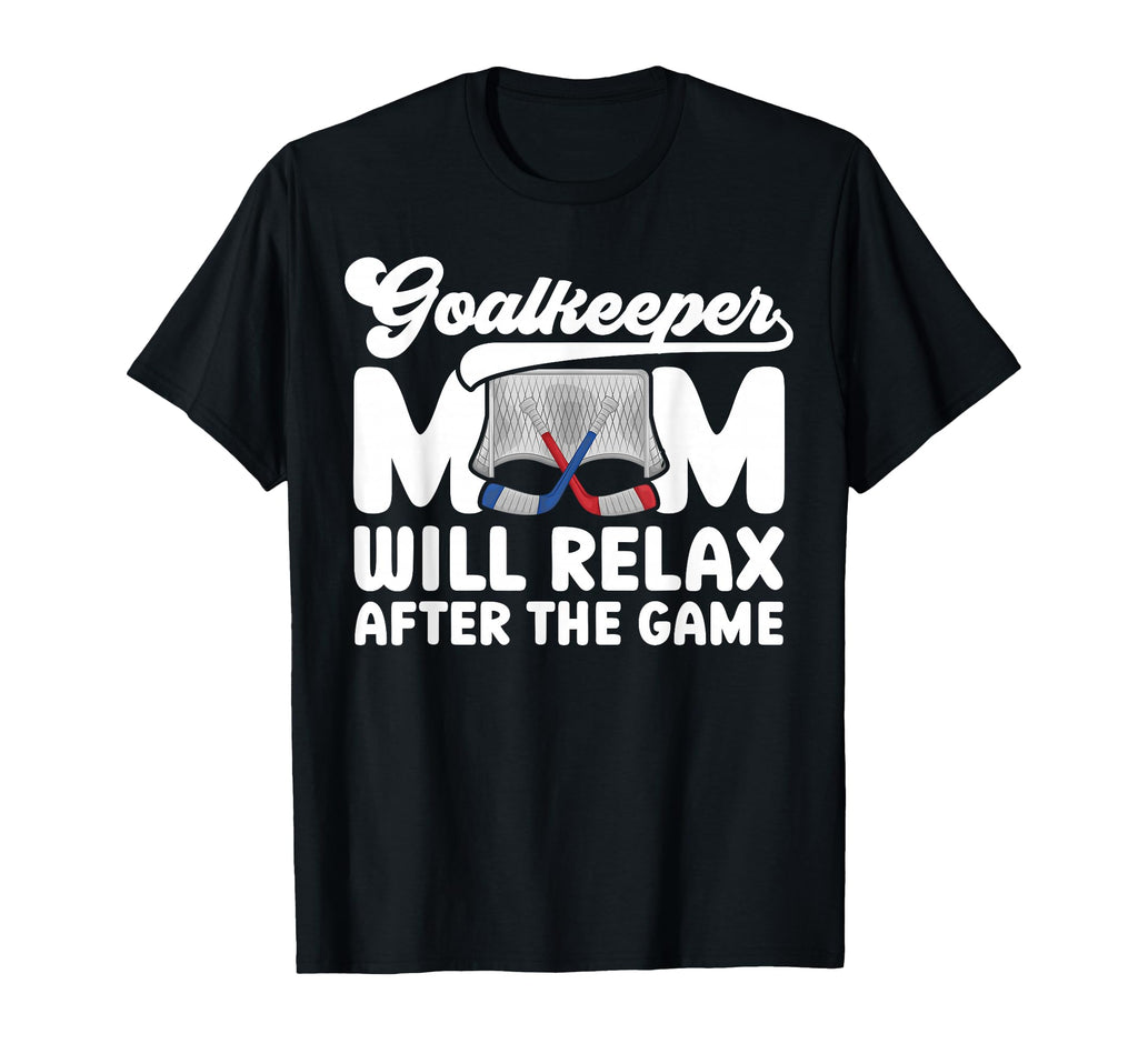 Funny Hockey Goalkeeper Mom Ice T-Shirt - Minimalist Print for Adults - T-Shirt, Sweatshirt, Hoodie