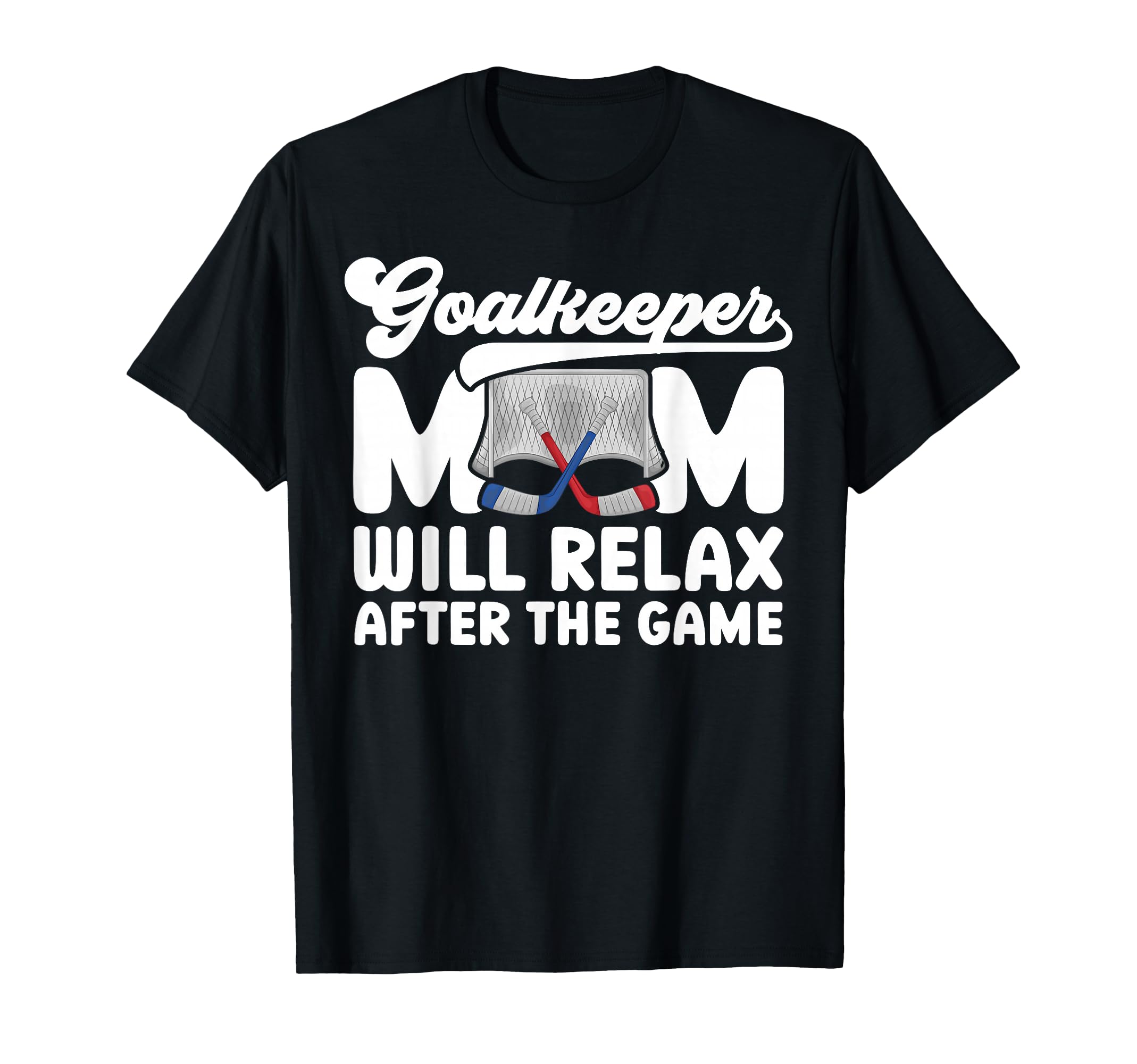 Funny Hockey Goalkeeper Mom Ice T-Shirt - Minimalist Print for Adults - T-Shirt, Sweatshirt, Hoodie